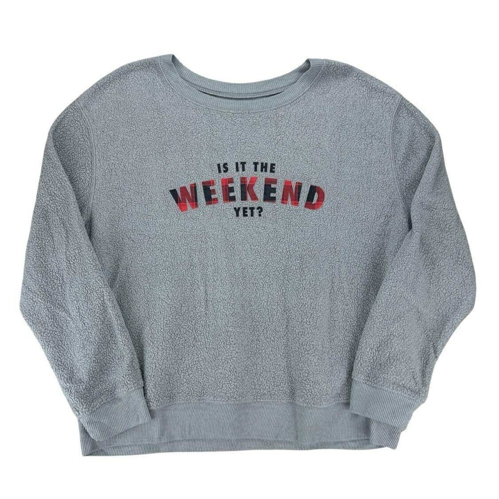 Unbranded Gray Cozy Pullover Sweatshirt Crew Neck "Is It The Weekend Yet"‎ L